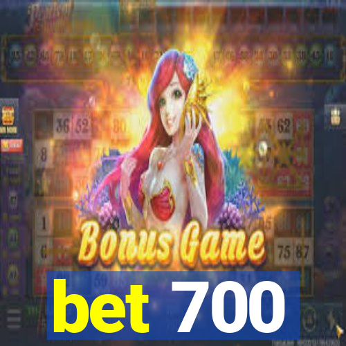 bet 700